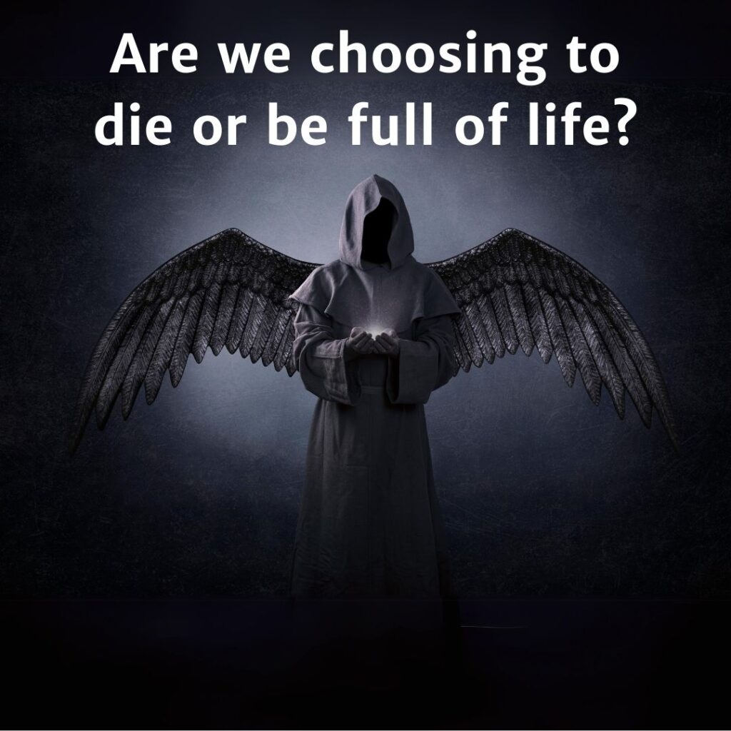 Are we choosing our death?